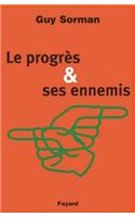 Le Progres Et Ses Ennemis