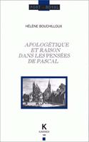 Apologaetique Et Raison Dans Les Pensaees de Pascal
