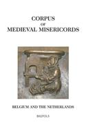 Corpus of Medieval Misericords, Belgium and the Netherlands