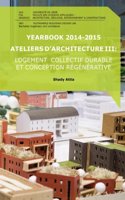 Yearbook 2014-2015 Ateliers d'Architecture III