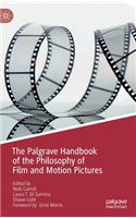 Palgrave Handbook of the Philosophy of Film and Motion Pictures