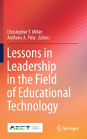 Lessons in Leadership in the Field of Educational Technology