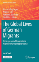 Global Lives of German Migrants