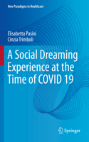 A Social Dreaming Experience at the Time of COVID 19