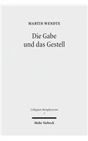 Die Gabe und das Gestell