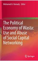 Political Economy of Wasta: Use and Abuse of Social Capital Networking