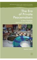 The Era of Private Peacemakers