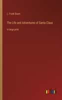 Life and Adventures of Santa Claus
