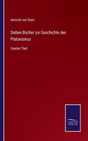 Sieben Bücher zur Geschichte des Platonismus