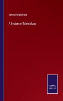 System of Mineralogy