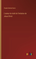 L'auteur du traité de l'imitation de Jésus-Christ