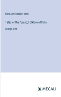 Tales of the Punjab; Folklore of India