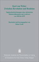 Karl Von Weber. Zwischen Revolution Und Reaktion