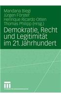 Demokratie, Recht Und Legitimität Im 21. Jahrhundert