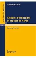 Algebres de Fonctions Et Espaces de Hardy