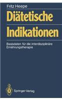 Di Tetische Indikationen: Basisdaten Fur Die Interdisziplin Re Ern Hrungstherapie