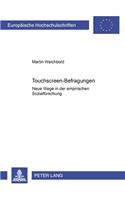 Touchscreen-Befragungen