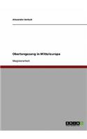 Obertongesang in Mitteleuropa