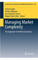 Managing Market Complexity: The Approach of Artificial Economics