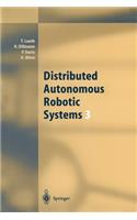 Distributed Autonomous Robotic Systems 3