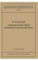 Vorlesungen Über Differentialgeometrie I