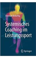 Systemisches Coaching im Leistungssport