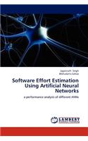 Software Effort Estimation Using Artificial Neural Networks