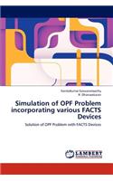 Simulation of OPF Problem incorporating various FACTS Devices