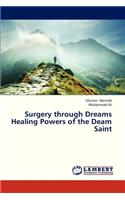 Surgery Through Dreams Healing Powers of the Deam Saint