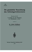 Die gesetzliche Neuordnung des Schiedsgerichtswesens