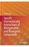 Specific Intermolecular Interactions of Nitrogenated and Bioorganic Compounds