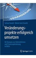 Veränderungsprojekte Erfolgreich Umsetzen: Ihr Kompass Zur Unternehmens- Und Prozessoptimierung in Kmus