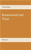 Rosenmund und Trost