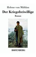 Der Kriegsfreiwillige