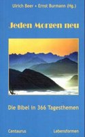 Jeden Morgen neu: (Lebensformen)