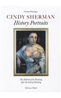 Cindy Sherman: History Portraits: The Rebirth of the Painted Picutre After the End of Painting