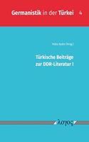 Turkische Beitrage Zur Ddr-Literatur I