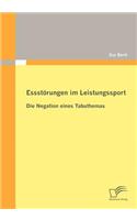Essstörungen im Leistungssport: Die Negation eines Tabuthemas(German)