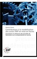 Contributions À La Modelisation Des Aciers Trip En Mise En Forme: (Omn.Pres.Franc.)