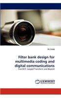 Filter Bank Design for Multimedia Coding and Digital Communications