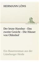 Letzte Hansbur - Das Zweite Gesicht - Die Hauser Von Ohlenhof: Ein Bauernroman Aus Der Luneburger Heide