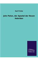 John Paton, Der Apostel Der Neuen Hebriden