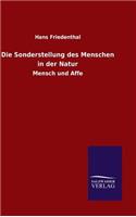 Sonderstellung des Menschen in der Natur