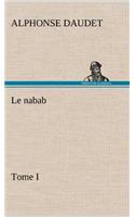 Le nabab, tome I: (French)