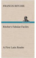 Ritchie's Fabulae Faciles A First Latin Reader