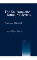 Die Solokonzerte Bruno Madernas