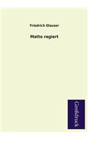 Matto regiert