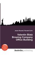 Valentin Blatz Brewing Company Office Building