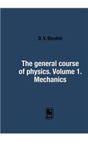 The General Course of Physics. Volume 1. Mechanics