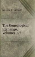 Genealogical Exchange, Volumes 1-7